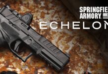 Springfield Armory’den Yeni Nesil ECHELON